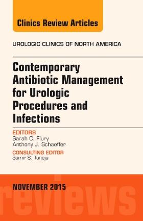 Flury |  Contemporary Antibiotic Management for Urologic Procedures and Infections, an Issue of Urologic Clinics | Buch |  Sack Fachmedien