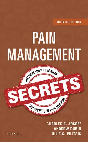 Argoff MD / Dubin / Pilitsis |  Pain Management Secrets E-Book | eBook | Sack Fachmedien