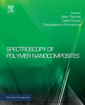 Thomas / Rouxel / Ponnamma |  Spectroscopy of Polymer Nanocomposites | eBook | Sack Fachmedien