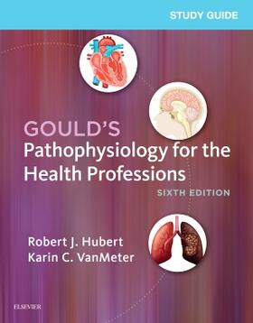 Hubert / VanMeter |  Study Guide for Gould's Pathophysiology for the Health Profe | Buch |  Sack Fachmedien