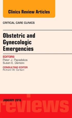 Papadakos / Dantoni |  Obstetric and Gynecologic Emergencies, An Issue of Critical Care Clinics | Buch |  Sack Fachmedien