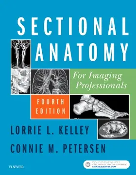 Kelley / Petersen |  Sectional Anatomy for Imaging Professionals | Buch |  Sack Fachmedien