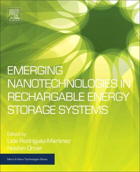 Rodriquez-Martinez / Rodriguez-Martinez / Omar |  Emerging Nanotechnologies in Rechargeable Energy Storage Sys | Buch |  Sack Fachmedien