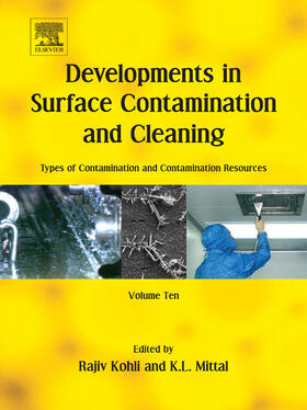 Kohli / Mittal |  Developments in Surface Contamination and Cleaning: Types of Contamination and Contamination Resources | eBook | Sack Fachmedien