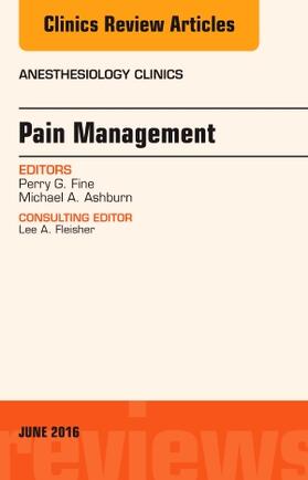 Fine / Ashburn |  Pain Management, an Issue of Anesthesiology Clinics | Buch |  Sack Fachmedien