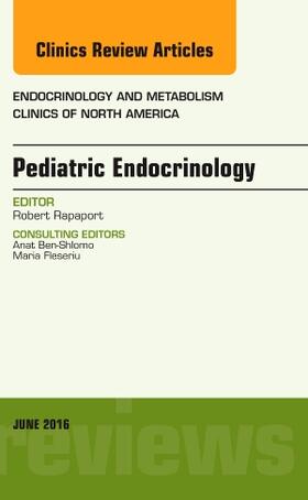 Rapaport |  Pediatric Endocrinology, an Issue of Endocrinology and Metabolism Clinics of North America | Buch |  Sack Fachmedien
