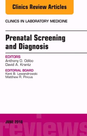 Odibo / Krantz |  Prenatal Screening and Diagnosis, an Issue of the Clinics in Laboratory Medicine | Buch |  Sack Fachmedien