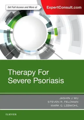 Wu / Feldman / Lebwohl |  Therapy for Severe Psoriasis | Buch |  Sack Fachmedien