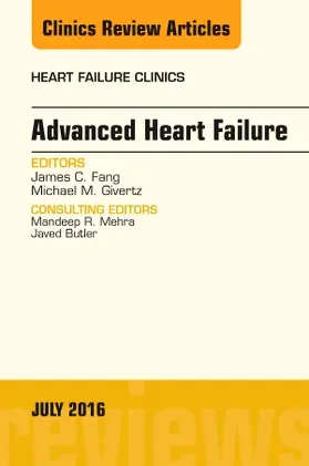 Fang / Givertz |  Advanced Heart Failure, an Issue of Heart Failure Clinics | Buch |  Sack Fachmedien