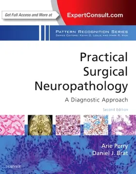 Perry / Brat |  Practical Surgical Neuropathology: A Diagnostic Approach | Buch |  Sack Fachmedien