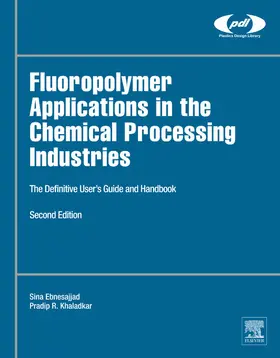 Ebnesajjad / Khaladkar |  Fluoropolymer Applications in the Chemical Processing Industries | eBook | Sack Fachmedien