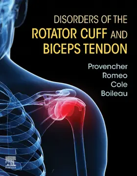 Provencher / Cole / Romeo |  Disorders of the Rotator Cuff and Biceps Tendon E-Book | eBook | Sack Fachmedien