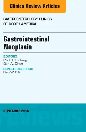 Limburg / Dixon |  Gastrointestinal Neoplasia, an Issue of Gastroenterology Clinics of North America | Buch |  Sack Fachmedien