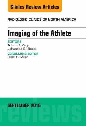 Zoga / Roedl |  Imaging of the Athlete, an Issue of Radiologic Clinics of North America | Buch |  Sack Fachmedien