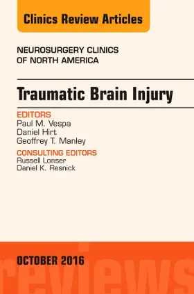 Vespa / Hirt / Manley |  Traumatic Brain Injury, an Issue of Neurosurgery Clinics of North America | Buch |  Sack Fachmedien