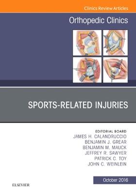 Calandruccio / Grear / Mauck |  Sports-Related Injuries, an Issue of Orthopedic Clinics | Buch |  Sack Fachmedien