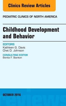 Davis / Johnson |  Childhood Development and Behavior, an Issue of Pediatric Clinics of North America | Buch |  Sack Fachmedien