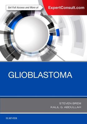 Brem / Abdullah |  Glioblastoma | Buch |  Sack Fachmedien