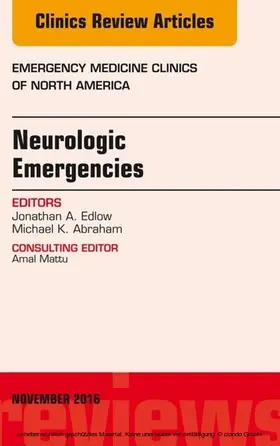 Edlow / Abraham |  Neurologic Emergencies, An Issue of Emergency Medicine Clinics of North America | eBook | Sack Fachmedien