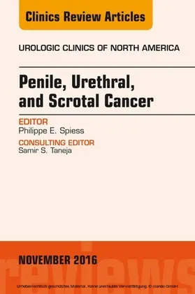 Spiess |  Penile, Urethral, and Scrotal Cancer, An Issue of Urologic Clinics of North America | eBook | Sack Fachmedien