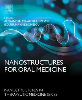 Andronescu / Grumezescu |  Nanostructures for Oral Medicine | Buch |  Sack Fachmedien