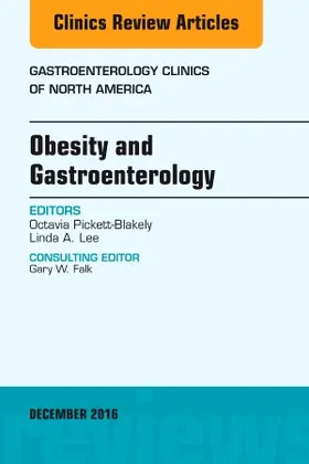 Pickett-Blakely / Lee | Obesity and Gastroenterology, an Issue of Gastroenterology Clinics of North America | Buch | 978-0-323-47740-6 | sack.de