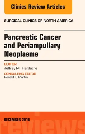 Hardacre |  Pancreatic Cancer and Periampullary Neoplasms, an Issue of Surgical Clinics of North America | Buch |  Sack Fachmedien