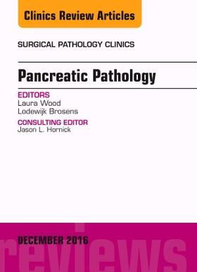 Wood / Brosens |  Pancreatic Pathology, an Issue of Surgical Pathology Clinics | Buch |  Sack Fachmedien