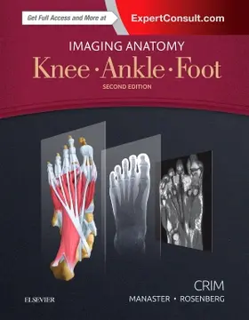 Crim / Manaster / Rosenberg |  Imaging Anatomy: Knee, Ankle, Foot | Buch |  Sack Fachmedien