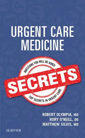 Olympia MD / O'Neill DO / O'Neill |  Urgent Care Medicine Secrets E-Book | eBook | Sack Fachmedien