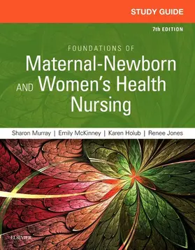 Murray / Mckinney |  Study Guide for Foundations of Maternal-Newborn and Women's Health Nursing - E-Book | eBook | Sack Fachmedien