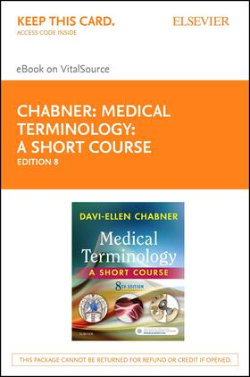 Chabner |  Medical Terminology: A Short Course - E-Book | eBook | Sack Fachmedien