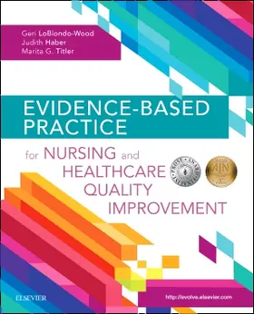 LoBiondo-Wood / Haber / Titler |  Evidence-Based Practice for Nursing and Healthcare Quality Improvement | Buch |  Sack Fachmedien