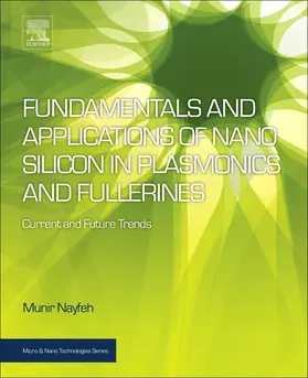 Nayfeh |  Fundamentals and Applications of Nano Silicon in Plasmonics | Buch |  Sack Fachmedien