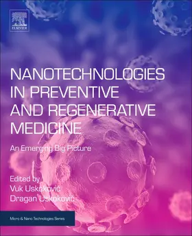 Uskokovic |  Nanotechnologies in Preventive and Regenerative Medicine | Buch |  Sack Fachmedien