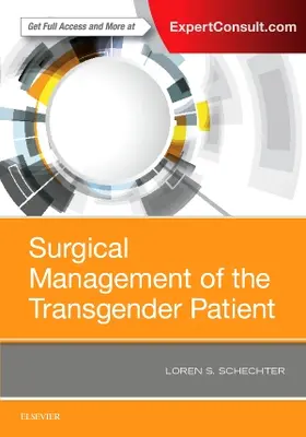 Schechter |  Surgical Management of the Transgender Patient | Buch |  Sack Fachmedien