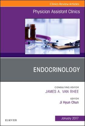 Chun |  Endocrinology, an Issue of Physician Assistant Clinics | Buch |  Sack Fachmedien