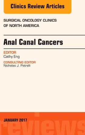 Eng |  Anal Canal Cancers, an Issue of Surgical Oncology Clinics of North America | Buch |  Sack Fachmedien
