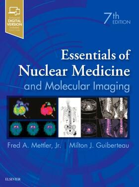 Mettler / Guiberteau |  Essentials of Nuclear Medicine and Molecular Imaging | Buch |  Sack Fachmedien