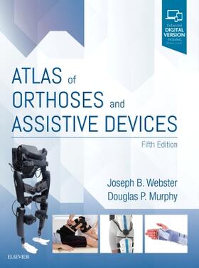 Webster / Murphy |  Atlas of Orthoses and Assistive Devices | Buch |  Sack Fachmedien