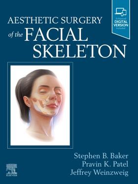 Baker / Patel / Weinzweig |  Aesthetic Surgery of the Facial Skeleton | Buch |  Sack Fachmedien