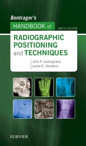Lampignano / Kendrick |  Bontrager's Handbook of Radiographic Positioning and Techniques | Buch |  Sack Fachmedien