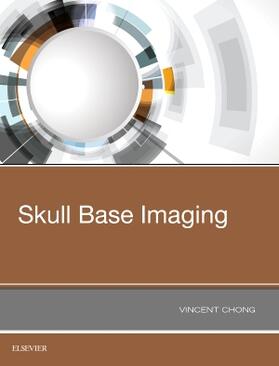 Chong |  Skull Base Imaging | Buch |  Sack Fachmedien