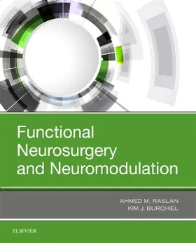 Burchiel / Raslan |  Functional Neurosurgery and Neuromodulation | Buch |  Sack Fachmedien