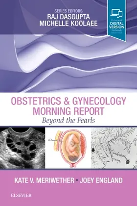 Meriwether / England / Dasgupta |  Obstetrics & Gynecology Morning Report | Buch |  Sack Fachmedien