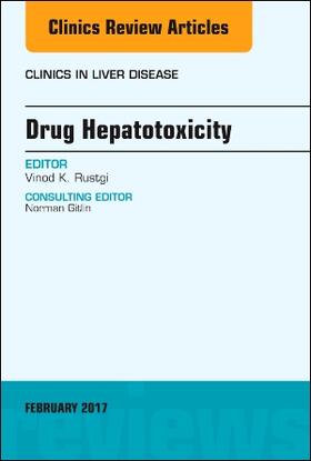 Rustgi |  Drug Hepatotoxicity, An Issue of Clinics in Liver Disease | Buch |  Sack Fachmedien