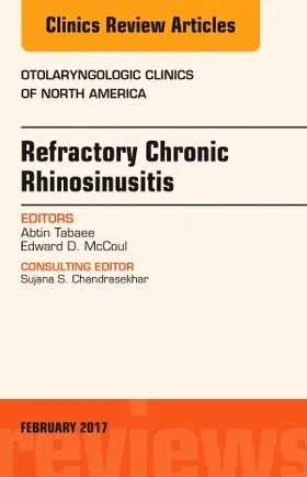 Tabaee / McCoul |  Refractory Chronic Rhinosinusitis, An Issue of Otolaryngolog | Buch |  Sack Fachmedien