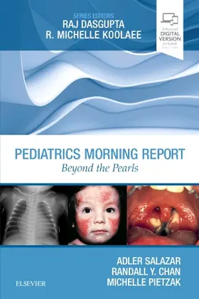 Salazar / Chan / Pietzak |  Pediatrics Morning Report | Buch |  Sack Fachmedien