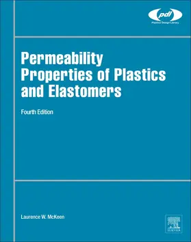 McKeen |  Permeability Properties of Plastics and Elastomers | Buch |  Sack Fachmedien