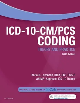 Lovaasen |  ICD-10-CM/PCS Coding: Theory and Practice, 2018 Edition | Buch |  Sack Fachmedien